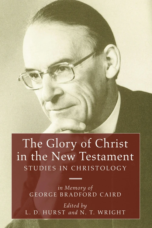 Cover of The Glory of Christ in the New Testament