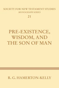 Cover of Pre-Existence, Wisdom, and the Son of Man