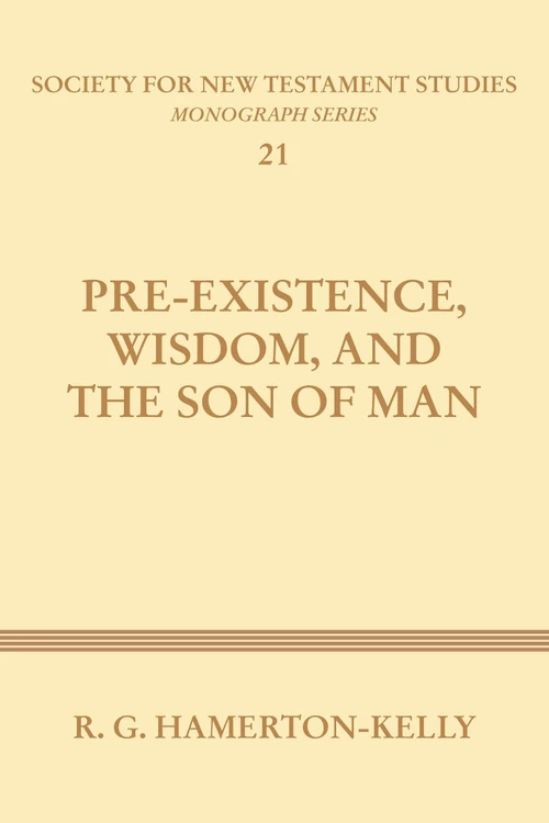 Cover of Pre-Existence, Wisdom, and the Son of Man