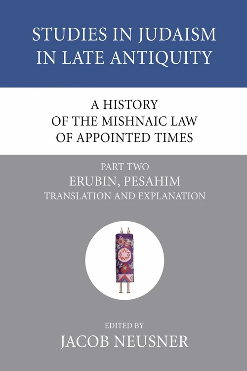 Cover of A History of the Mishnaic Law of Appointed Times, Part 2