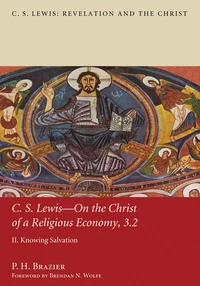 Cover of C.S. Lewis—On the Christ of a Religious Economy, 3.2
