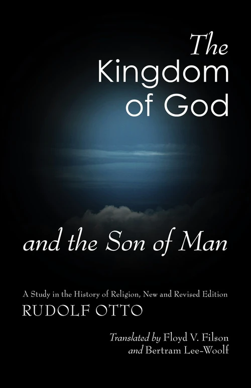 Cover of The Kingdom of God and the Son of Man