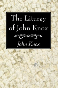 Cover of The Liturgy of John Knox