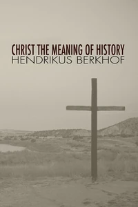 Cover of Christ the Meaning of History