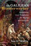 Cover of The Galilean Wonderworker