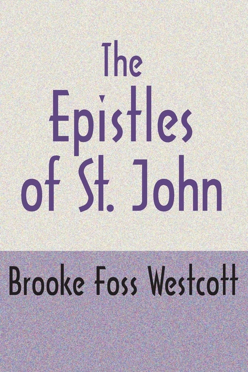 Cover of The Epistles of St. John, Second Edition