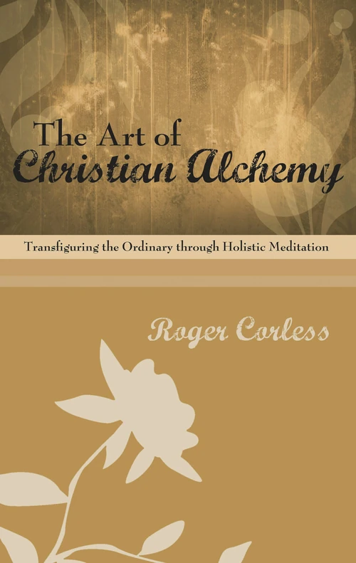 Cover of The Art of Christian Alchemy