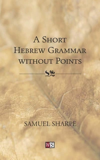 Cover of A Short Hebrew Grammar without Points
