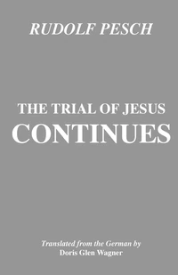 Cover of The Trial of Jesus Continues