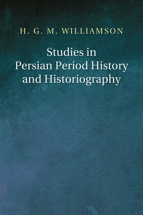 Cover of Studies in Persian Period History and Historiography
