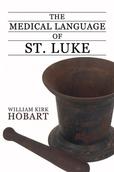 Cover of The Medical Language of St. Luke