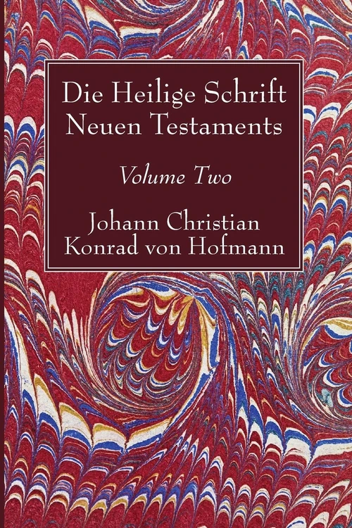 Cover of Die Heilige Schrift Neuen Testaments, Volume Two