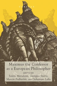 Cover of Maximus the Confessor as a European Philosopher