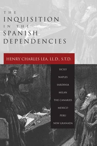 Cover of The Inquisition in the Spanish Dependencies