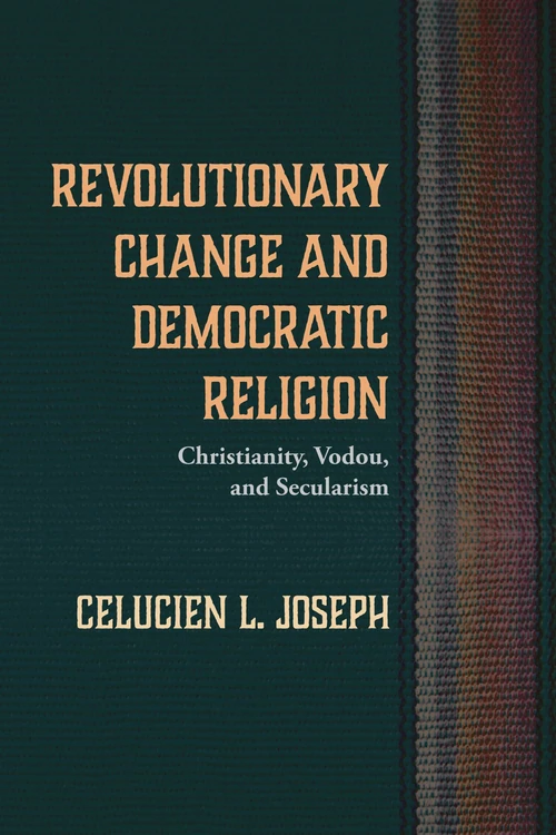 Cover of Revolutionary Change and Democratic Religion