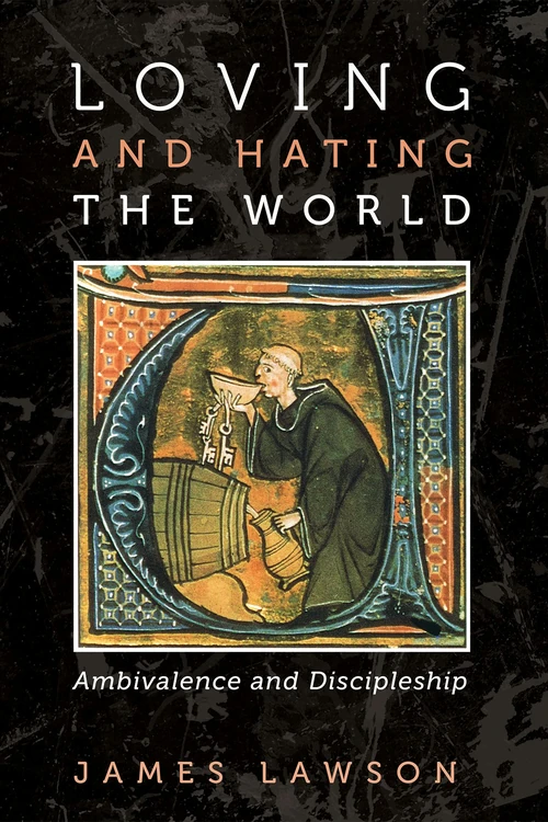Cover of Loving and Hating the World
