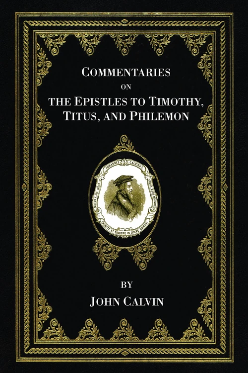 Cover of Commentaries on the Epistles to Timothy, Titus, and Philemon