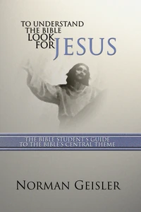 Cover of To Understand the Bible Look for Jesus