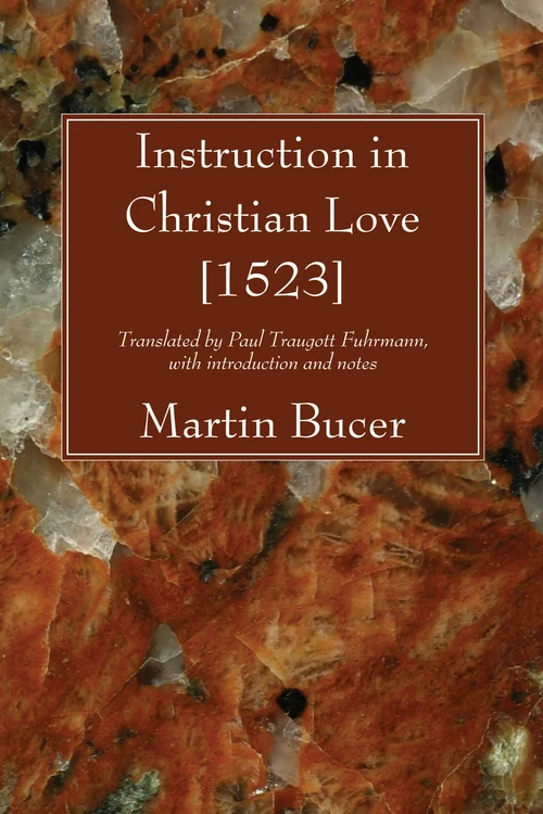 Cover of Instruction in Christian Love [1523]