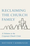 Cover of Reclaiming the Church Family