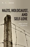 Cover of Nazis, Holocaust, and Self-Love