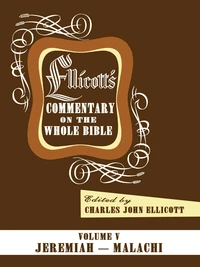 Cover of Ellicott’s Commentary on the Whole Bible Volume V