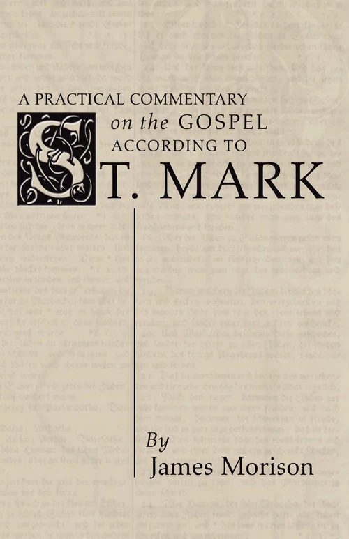 Cover of A Practical Commentary on the Gospel According to St. Mark