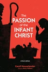 Cover of The Passion of the Infant Christ