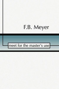 Cover of Meet for the Master's Use