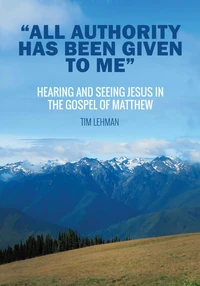 Cover of “All Authority Has Been Given To Me”