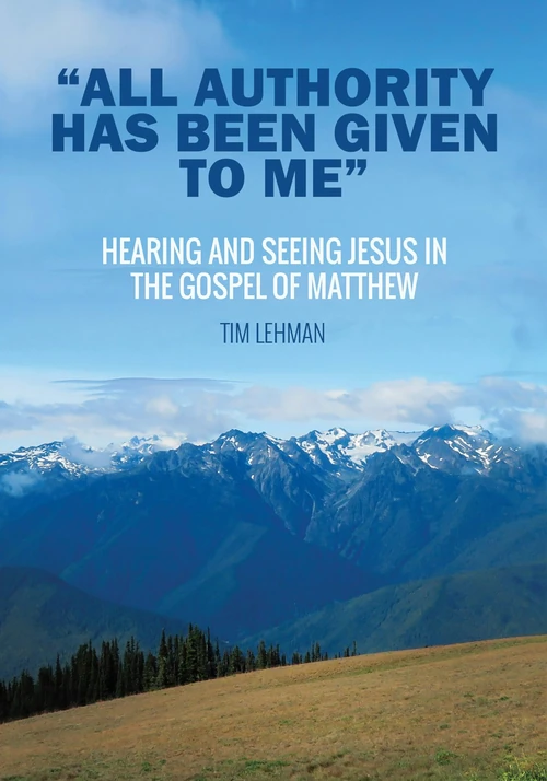Cover of “All Authority Has Been Given To Me”