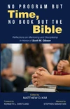 Cover of No Program but Time, No Book but the Bible