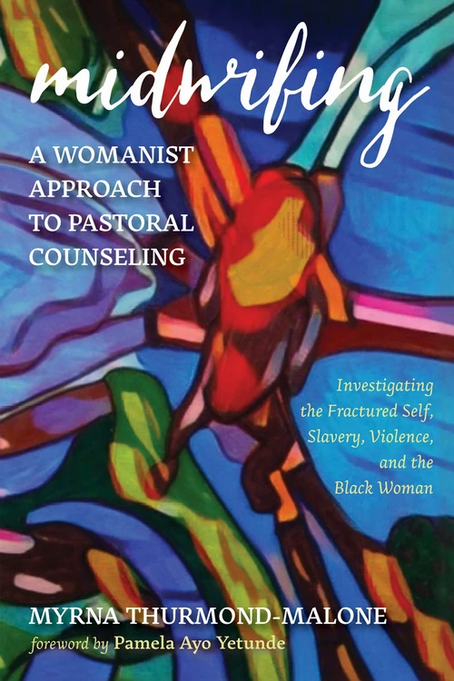 Cover of Midwifing—A Womanist Approach to Pastoral Counseling