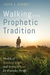 Cover of Walking in the Prophetic Tradition
