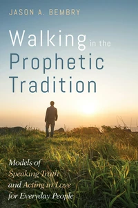 Cover of Walking in the Prophetic Tradition