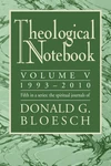 Cover of Theological Notebook: Volume 5: 1993–2010