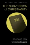 Cover of The Subversion of Christianity