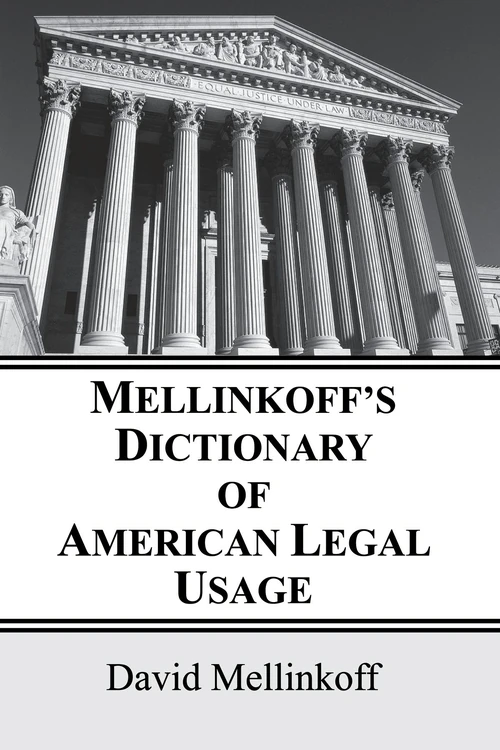 Cover of Mellinkoff's Dictionary of American Legal Usage