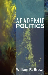 Cover of Academic Politics