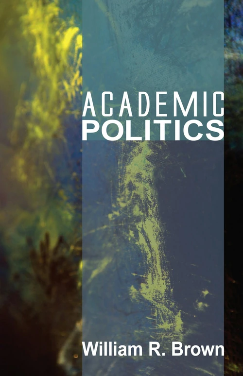 Cover of Academic Politics