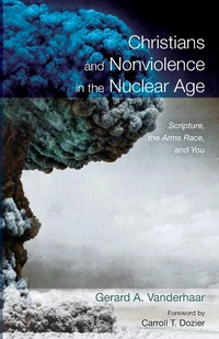 Cover of Christians and Nonviolence in the Nuclear Age