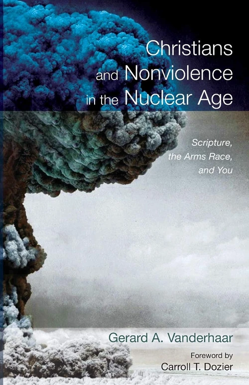 Cover of Christians and Nonviolence in the Nuclear Age