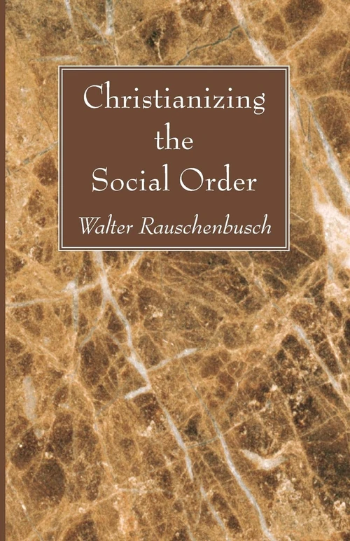 Cover of Christianizing the Social Order