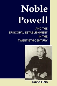 Cover of Noble Powell and the Episcopal Establishment in the Twentieth Century