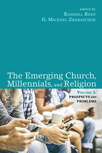 Cover of The Emerging Church, Millennials, and Religion: Volume 1