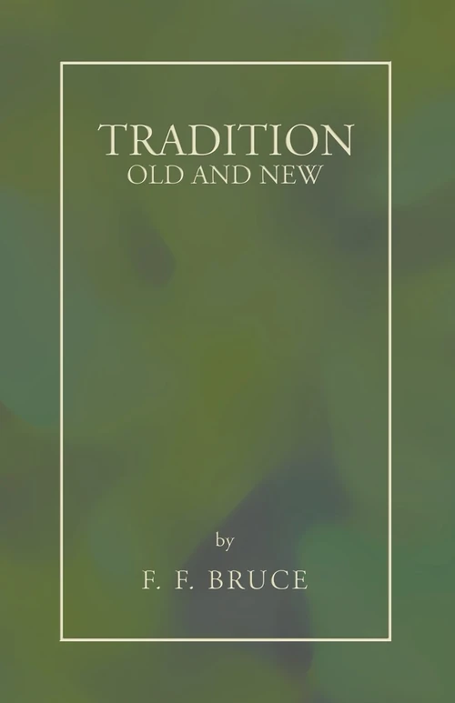 Cover of Tradition: Old and New
