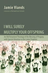 Cover of I Will Surely Multiply Your Offspring