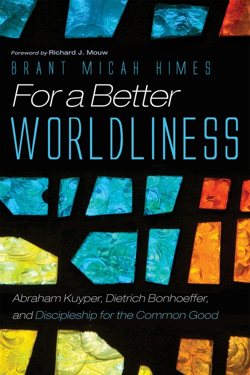 Cover of For a Better Worldliness