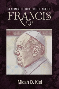 Cover of Reading the Bible in the Age of Francis