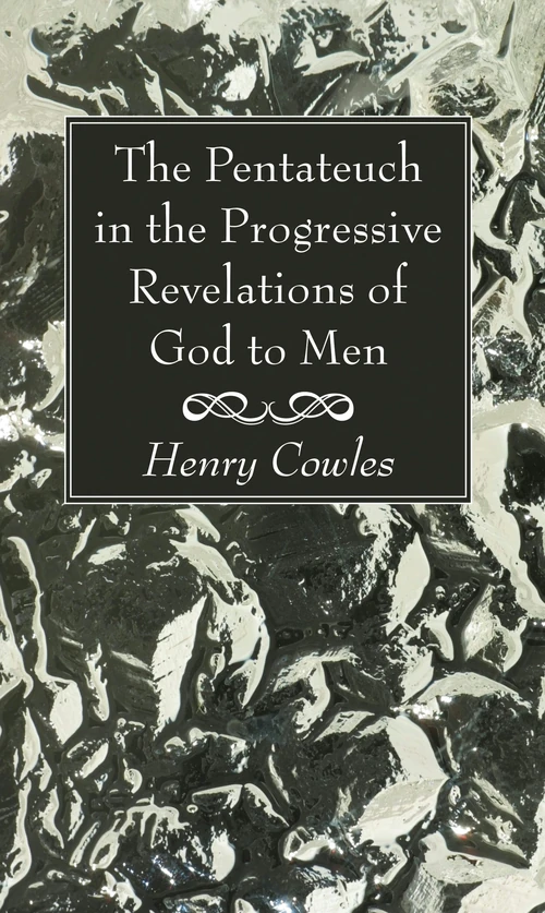Cover of The Pentateuch in the Progressive Revelations of God to Men